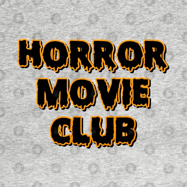 Horror Movie Club by Milasneeze